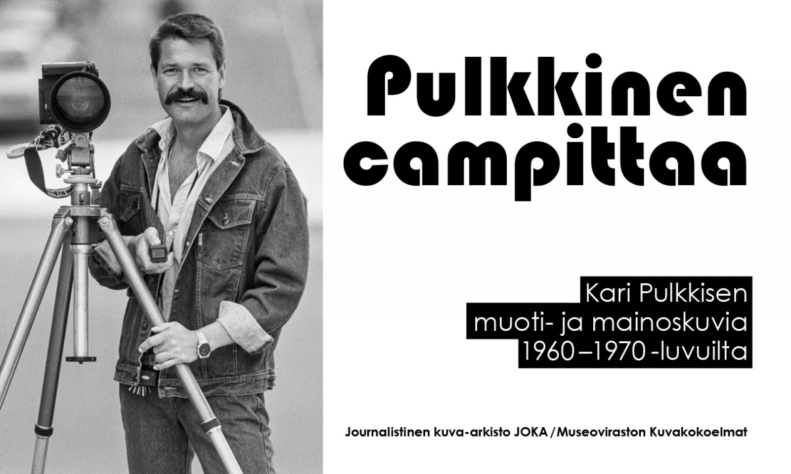 Pulkkinen campittaa -näyttely