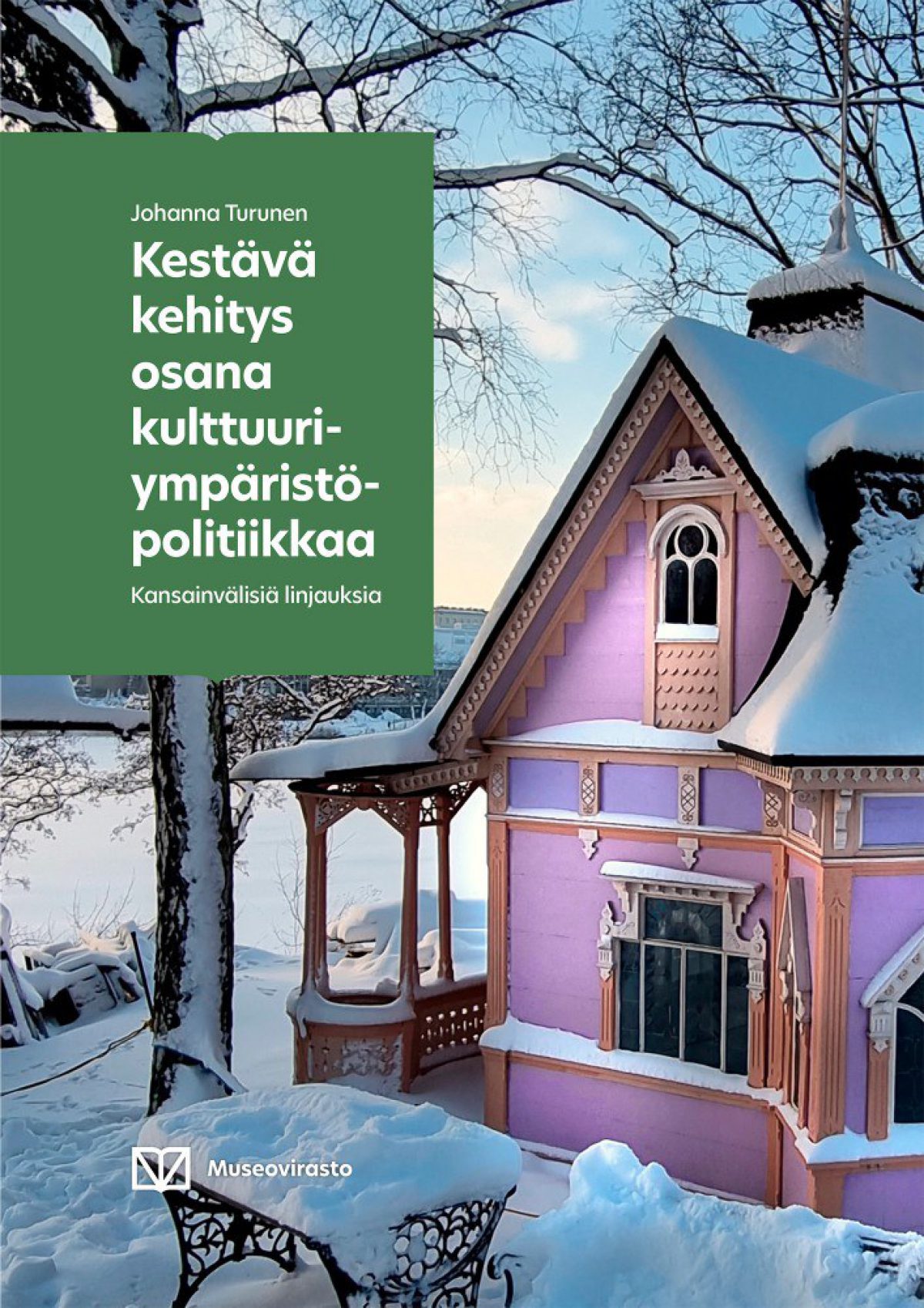 2024 MV Kestava kehitys osana kulttuuriymparistopolitiikkaa kansi