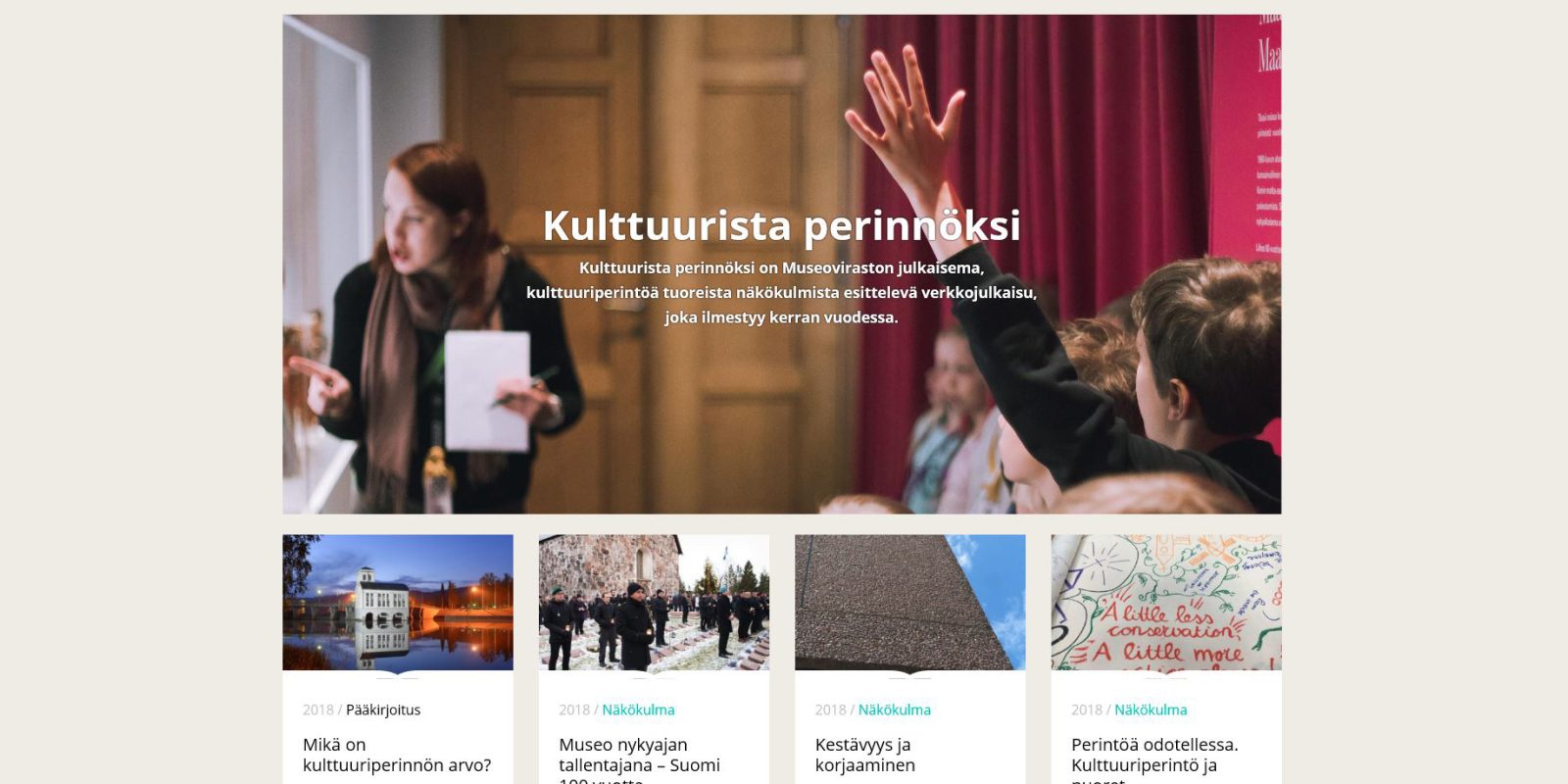 Kulttuurista perinnöksi Kulttuurista perinnöksi